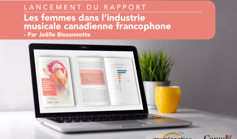 RAPPORT - LES FEMMES DANS L’INDUSTRIE MUSICALE CANADIENNE FRANCOPHONE